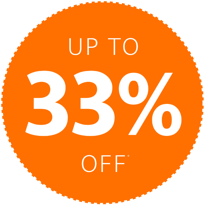 Up to 33% Off*